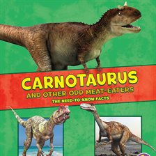 Cover image for Carnotaurus and Other Odd Meat-Eaters