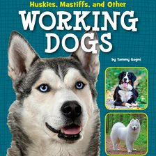 Cover image for Huskies, Mastiffs, and Other Working Dogs