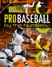 Cover image for Pro Baseball by the Numbers