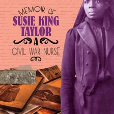 Cover image for Memoir of Susie King Taylor
