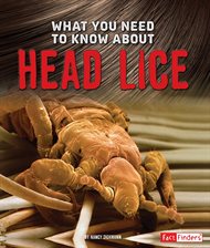 Cover image for What You Need to Know about Head Lice