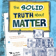 Cover image for The Solid Truth about Matter