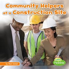 Cover image for Community Helpers at the Construction Site