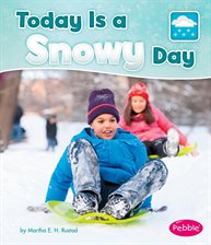 Cover image for Today is a Snowy Day