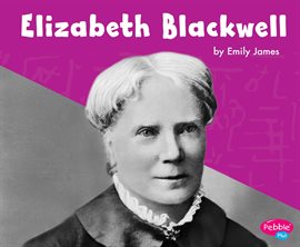 Cover image for Elizabeth Blackwell