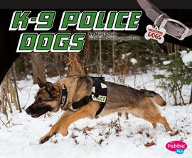 Cover image for K-9 Police Dogs