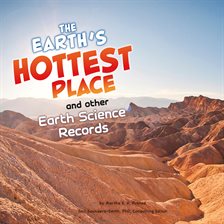 Imagen de portada para Earth's Hottest Place and Other Earth Science Records