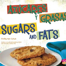 Cover image for Azúcares y grasas/Sugars and Fats