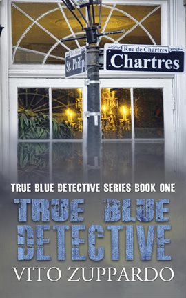 Cover image for True Blue Detective