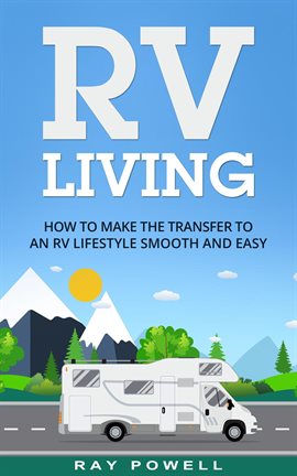 Imagen de portada para RV Living: How to Make the Transfer to an RV Lifestyle Smooth and Easy in 2019