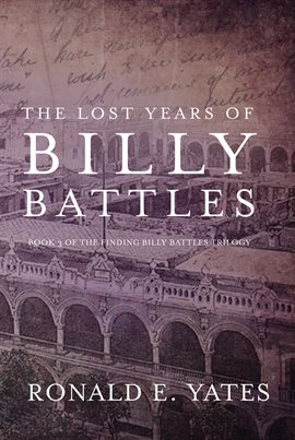 Cover image for The Lost Years of Billy Battles