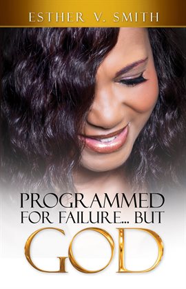 Cover image for Programmed for Failure… But God