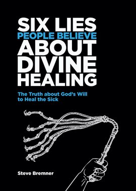 Cover image for 6 Lies People Believe About Divine Healing