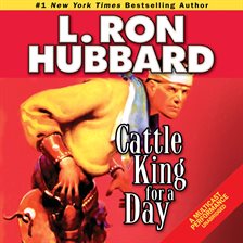 Cover image for Cattle King for a Day
