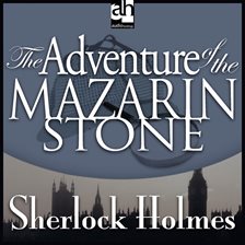 The Adventure of the Mazarin Stone The Adventure of the Mazarin Stone