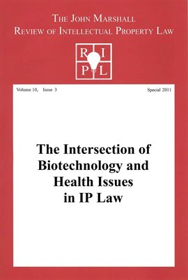 Cover image for The Intersection of Biotechnology and Health Issues in IP Law: RIPL's Special Issue 2011