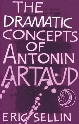 Cover image for The Dramatic Concepts of Antonin Artaud