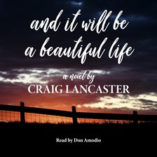 Cover image for And It Will Be a Beautiful Life