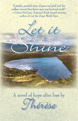 Cover image for Let It Shine: A Novel of Hope After Loss