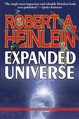 Cover image for Robert Heinlein's Expanded Universe, Volume One