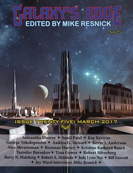 Cover image for Galaxy's Edge Magazine: Issue 25, March 2017