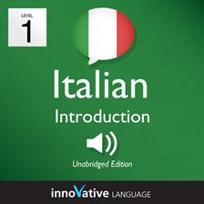 Cover image for Learn Italian - Level 1: Introduction to Italian, Volume 1