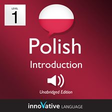 Cover image for Learn Polish - Level 1: Introduction to Polish, Volume 1