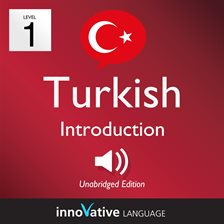 Cover image for Learn Turkish - Level 1: Introduction to Turkish, Volume 1