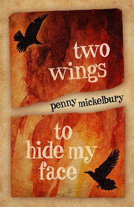 Cover image for Two Wings to Hide My Face