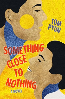 Cover image for Something Close to Nothing