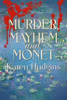 Cover image for Murder, Mayhem and Monet