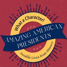 Cover image for Amazing American Presidents