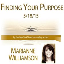 Cover image for Finding Your Purpose With Marianne Williamson