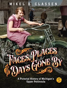 Cover image for Faces, Places, and Days Gone By - Volume 1