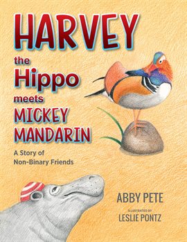 Imagen de portada para Harvey the Hippo Meets Mickey Mandarin