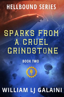 Cover image for Sparks from a Cruel Grindstone