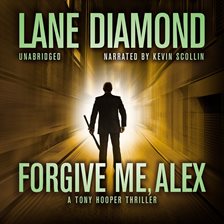 Cover image for Forgive Me, Alex