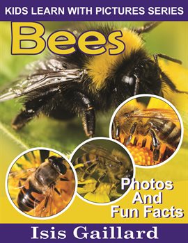 Cover image for Bees Photos and Fun Facts for Kids