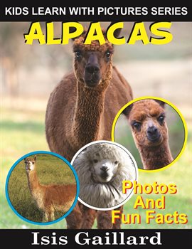 Cover image for Alpacas Photos and Fun Facts for Kids