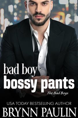Imagen de portada para Bad Boy Bossy Pants