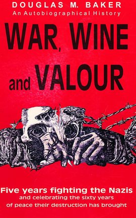 Cover image for War, Wine and Valour