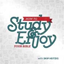 Cover image for How to Study and Enjoy Your Bible