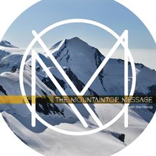 Cover image for The Mountaintop Message