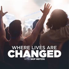 Cover image for Where Lives are Changed