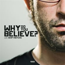 Cover image for Why Do You Believe?