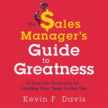 Imagen de portada para The Sales Manager's Guide to Greatness