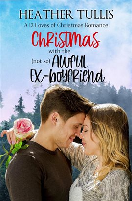 Cover image for Christmas With the (Not So) Awful Ex-boyfriend