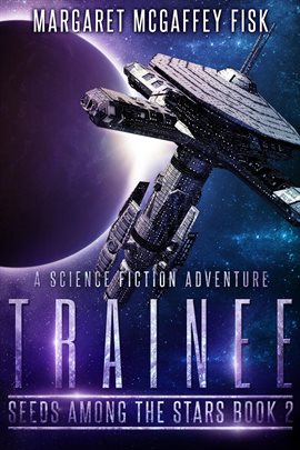 Cover image for Trainee: A Science Fiction Adventure