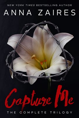 Cover image for Capture Me: The Complete Trilogy