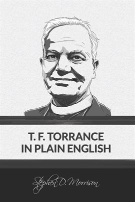 Cover image for T. F. Torrance in Plain English